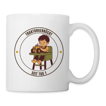 Traktorverrückt seit Tag 1 Landwirt Fan - Tasse - Weiß - Rechts