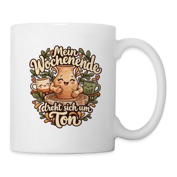 Töpfern - Mein Wochenende dreht sich um Ton - Tasse - Weiß - Rechts