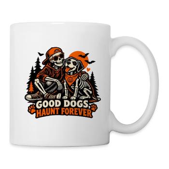 Gute Hunde spuken ewig - Tasse - Weiß - Rechts