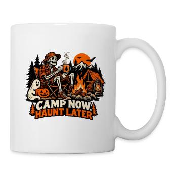 Camp Now Haunt Later - Tasse - Weiß - Rechts