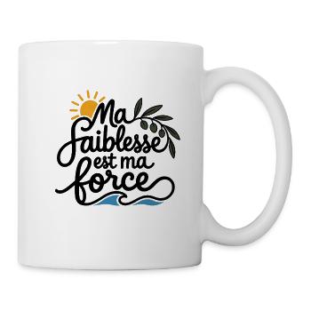 Meine Schwäche ist meine Stärke - Tasse - Weiß - Rechts