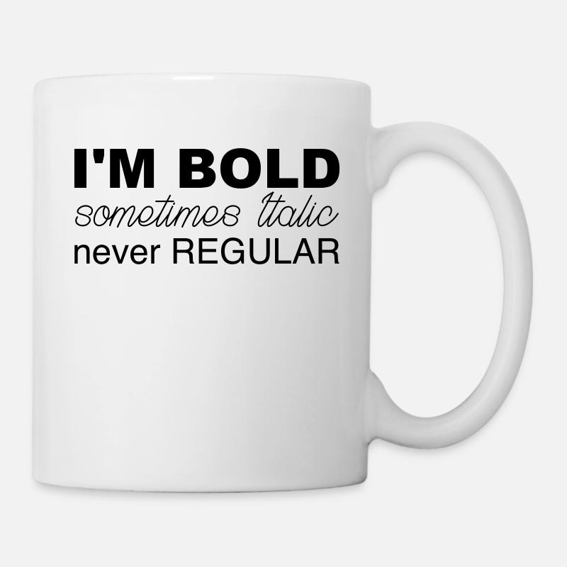 i m bold - Mug blanc - blanc