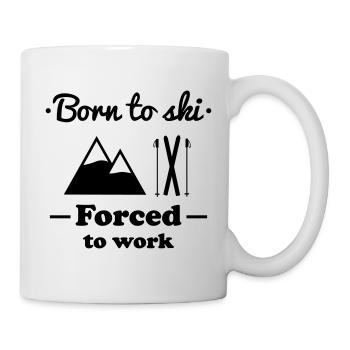 born to ski forced work - Tasse - Weiß - Rechts