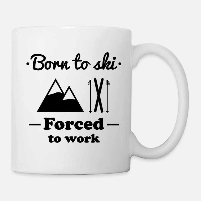 born to ski forced work - Tasse - Weiß