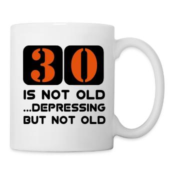 30 dreizigster thirty birthday, 30 is not old - Mug - white - Right