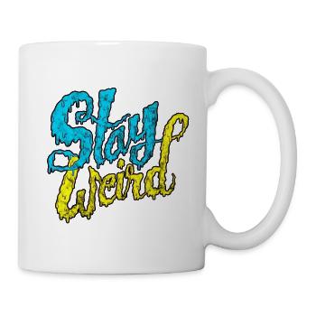 Stay Weird - Verrückte Street Art Typografie - Tasse - Weiß - Rechts