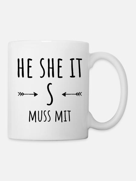 HE SHE IT - Tasse - Weiß