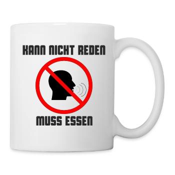 Kann nicht reden, muss essen. Schwarz - Tasse - Weiß - Rechts