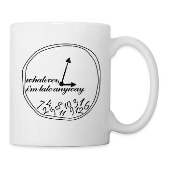 Whatever, I'm late anyway clock - Tasse - Weiß - Rechts