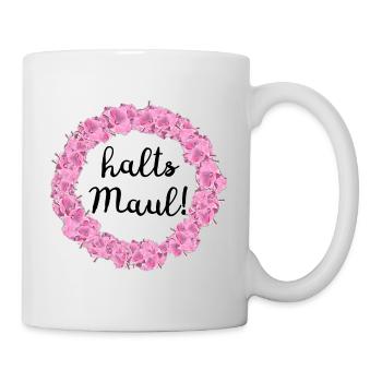 halts Maul - Tasse - Weiß - Rechts