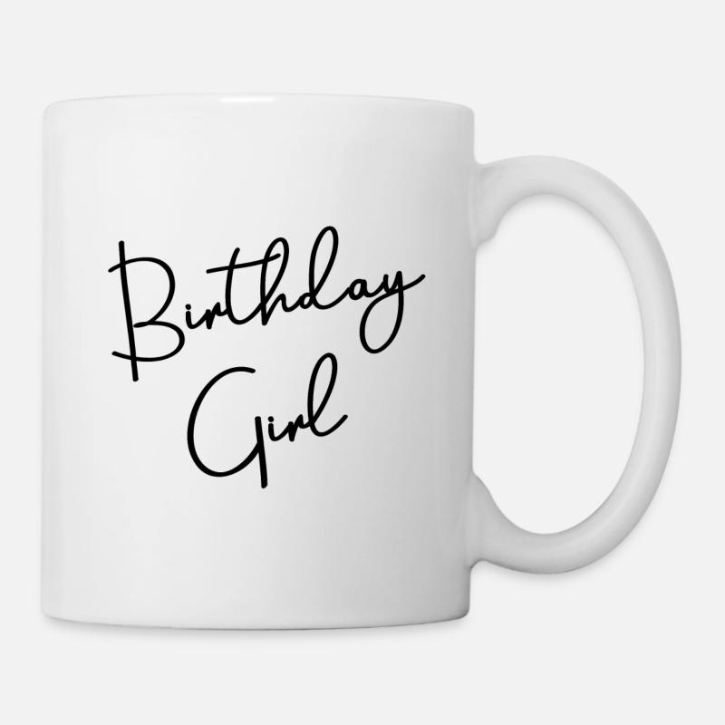 Birthday Girl Geschenk Idee - Tasse - Weiß