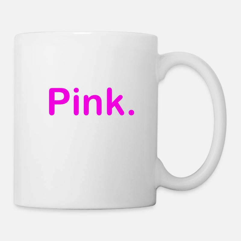 Pink - Tasse - Weiß
