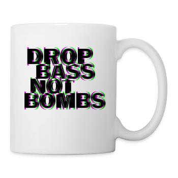 Techno drop bass not bombs - Tasse - Weiß - Rechts