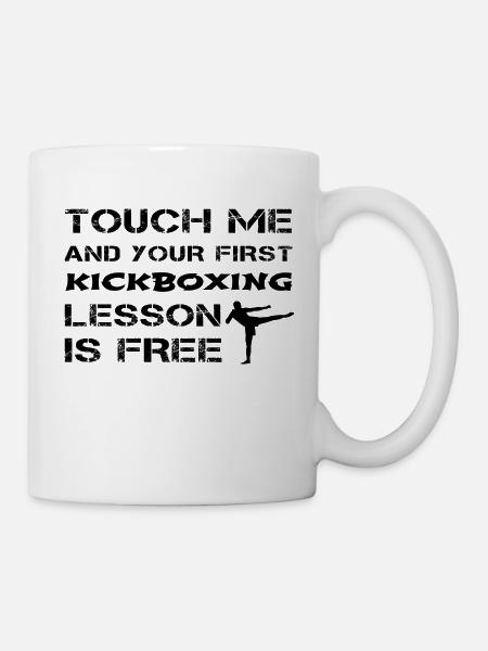 Touch Me And Your First Kickboxing Lesson Free - Mug - white