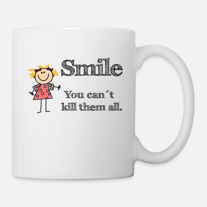 Sourire! Vous ne pouvez pas tous les tuer! - Mug blanc - blanc