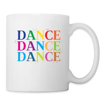 Tanz Tanz Tanz im Regenbogen - Tasse - Weiß - Rechts