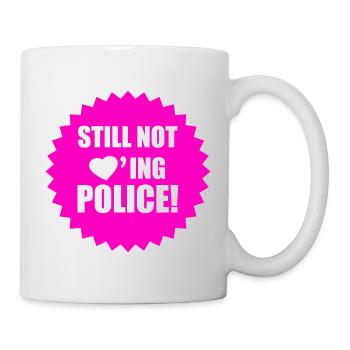 Still not loving police - Antifascist action - Mug - white - Right