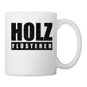 Holzflüsterer als Motiv für Holzfäller und Co. - Tasse - Weiß - Rechts