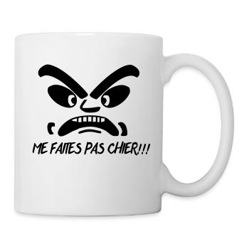 Design,humour,me faites pas chier! - Mug blanc - blanc - Droite