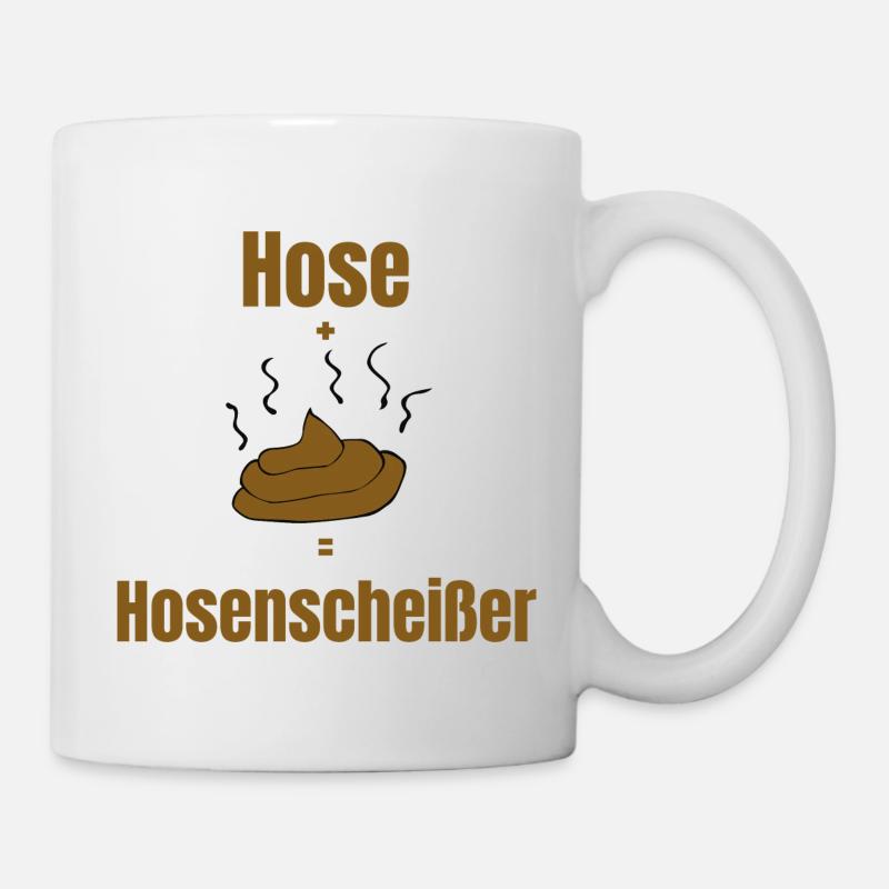 Hose Scheißer Geschenk provokant Hosenscheißer Kot - Tasse - Weiß