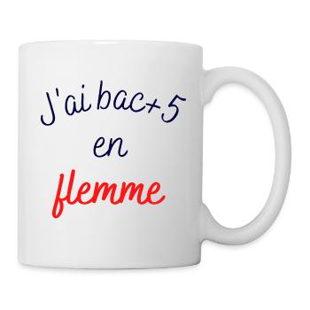 J'ai bac plus 5 en flemme - Mug blanc - blanc - Droite
