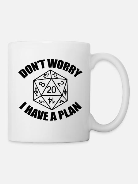 I have a plan Rollenspiel Nerd Geek Geschenk - Kop/krus - hvid