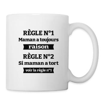 MAMAN A TOUJOURS RAISON - Mug blanc - blanc - Droite