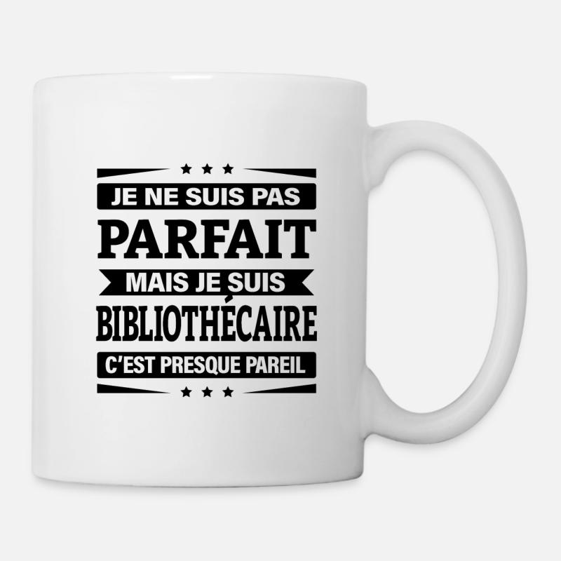 JE SUIS BIBLIOTHÉCAIRE - Mug blanc - blanc