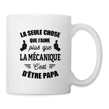 J'AIME LA MÉCANIQUE ET ÊTRE PAPA - Mug blanc - blanc - Droite