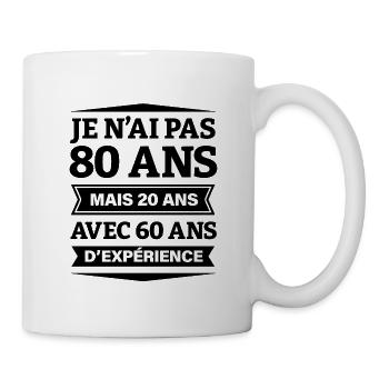 ANNIVERSAIRE 80 ANS AVEC 60 ANS D'EXPÉRIENCE - Mug blanc - blanc - Droite