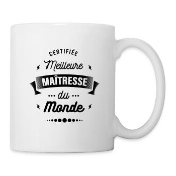 CERTIFIÉE MEILLEURE MAÎTRESSE DU MONDE - Mug blanc - blanc - Droite