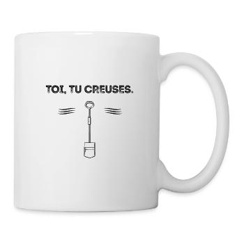 TOI, TU CREUSES - CITATION FILM LE BON LA BRUTE - Mug blanc - blanc - Droite
