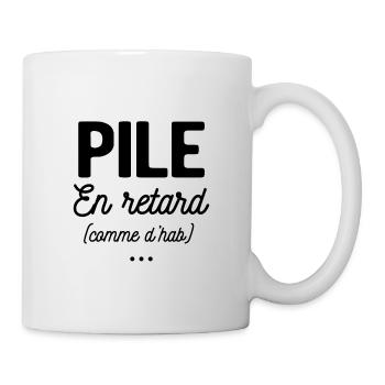 PILE EN RETARD COMME D'HAB - Mug blanc - blanc - Droite