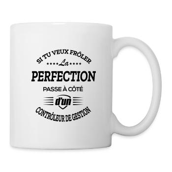LA PERFECTION À CÔTÉ D'UN CONTRÔLEUR DE GESTION - Mug blanc - blanc - Droite