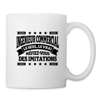INGENIEUR COMMERCIAL LE SEUL LE VRAI - Mug blanc - blanc - Droite
