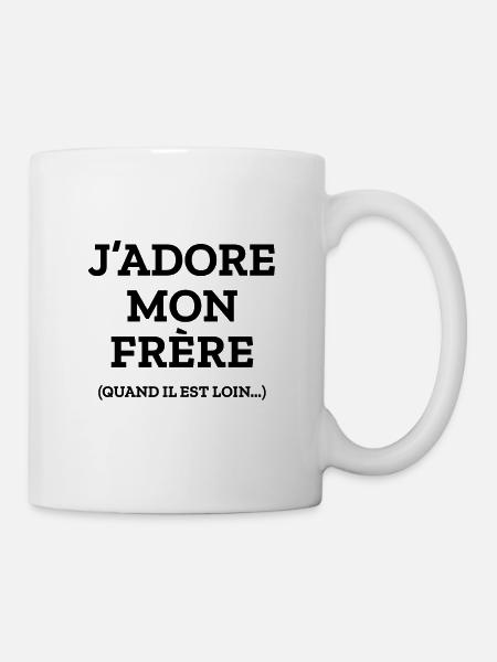 J'ADORE MON FRÈRE QUAND IL EST LOIN - Mug blanc - blanc