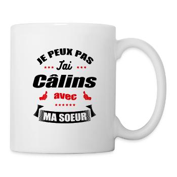 JE PEUX PAS J'AI CÂLINS AVEC MA SŒUR - Mug blanc - blanc - Droite