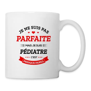 PÉDIATRE PARFAITE - Mug blanc - blanc - Droite