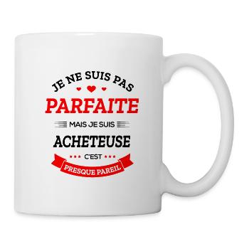 ACHETEUSE PARFAITE - Mug blanc - blanc - Droite