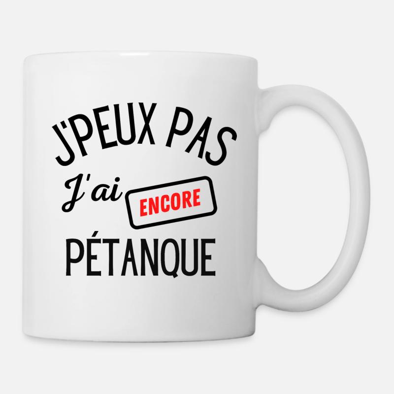 J'peux pas j'ai encore pétanque - Mug blanc - blanc