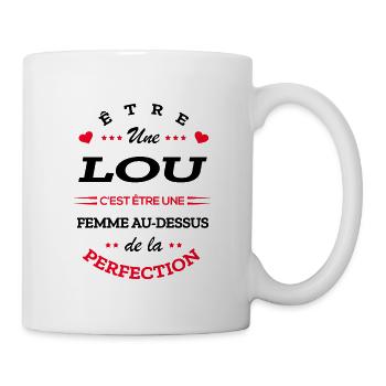DESIGN LOU PARFAITE - NOM LOU - Mug blanc - blanc - Droite