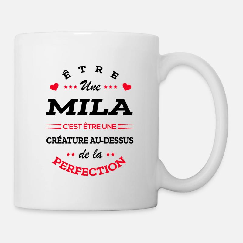 MILA PARFAITE - NOM MILA - Mug blanc - blanc