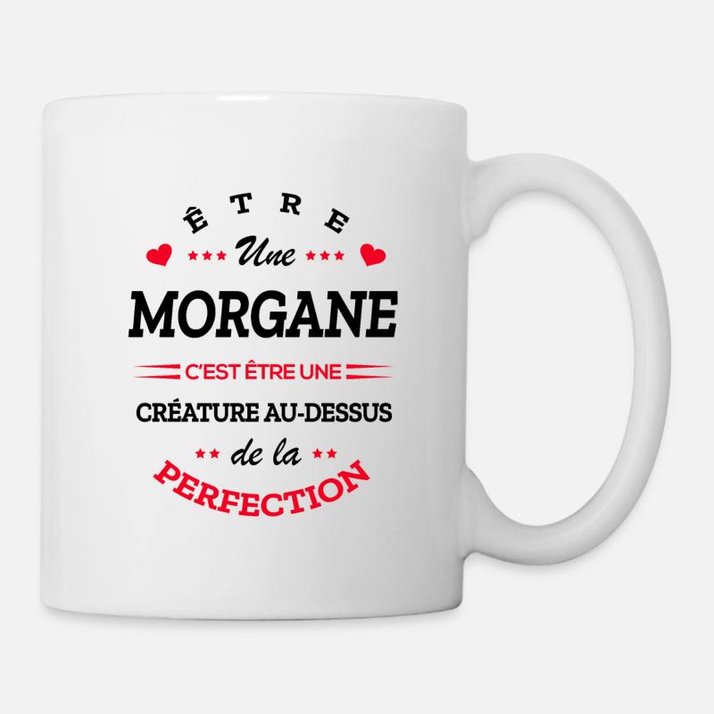 MORGAN PARFAITE - NOM MORGAN - Mug blanc - blanc