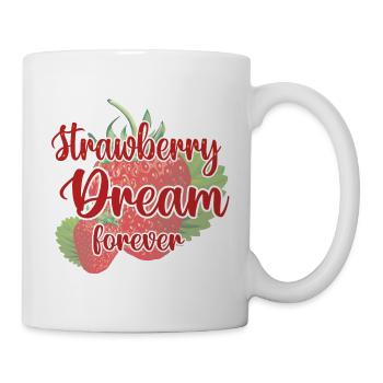 Leckere rote Erdbeere Strawberry Dream forever - Tasse - Weiß - Rechts