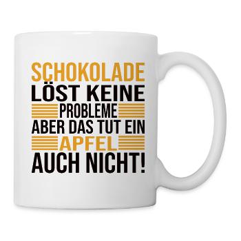 Schokolade Löst Keine Probleme Lustiger Spruch - Tasse - Weiß - Rechts