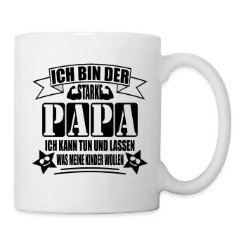 Ich bin der starke Papa - Tasse - Weiß - Rechts
