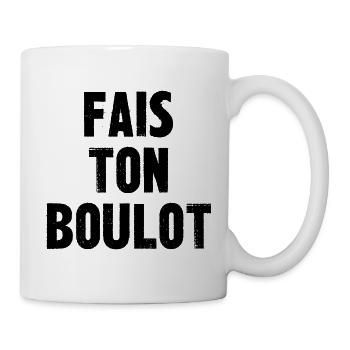 fais ton boulot - Mug blanc - blanc - Droite