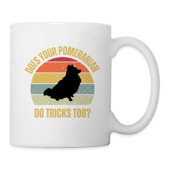 Does Your Pomeranian Do Tricks Too - Mug - white - Right