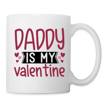 Daddy Is My Valentine - Tasse - Weiß - Rechts