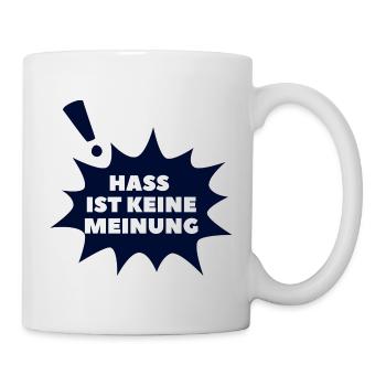 Hass ist keine Meinung Sprechblase PDBBT - Tasse - Weiß - Rechts